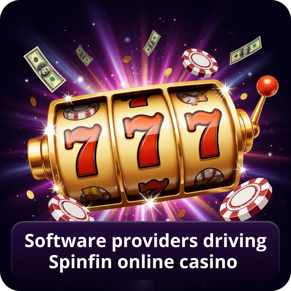 Software Providers Driving Spinfin Online Casino overview Software Providers Driving Spinfin Online Casino